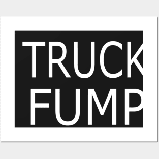 Truck Fump Posters and Art